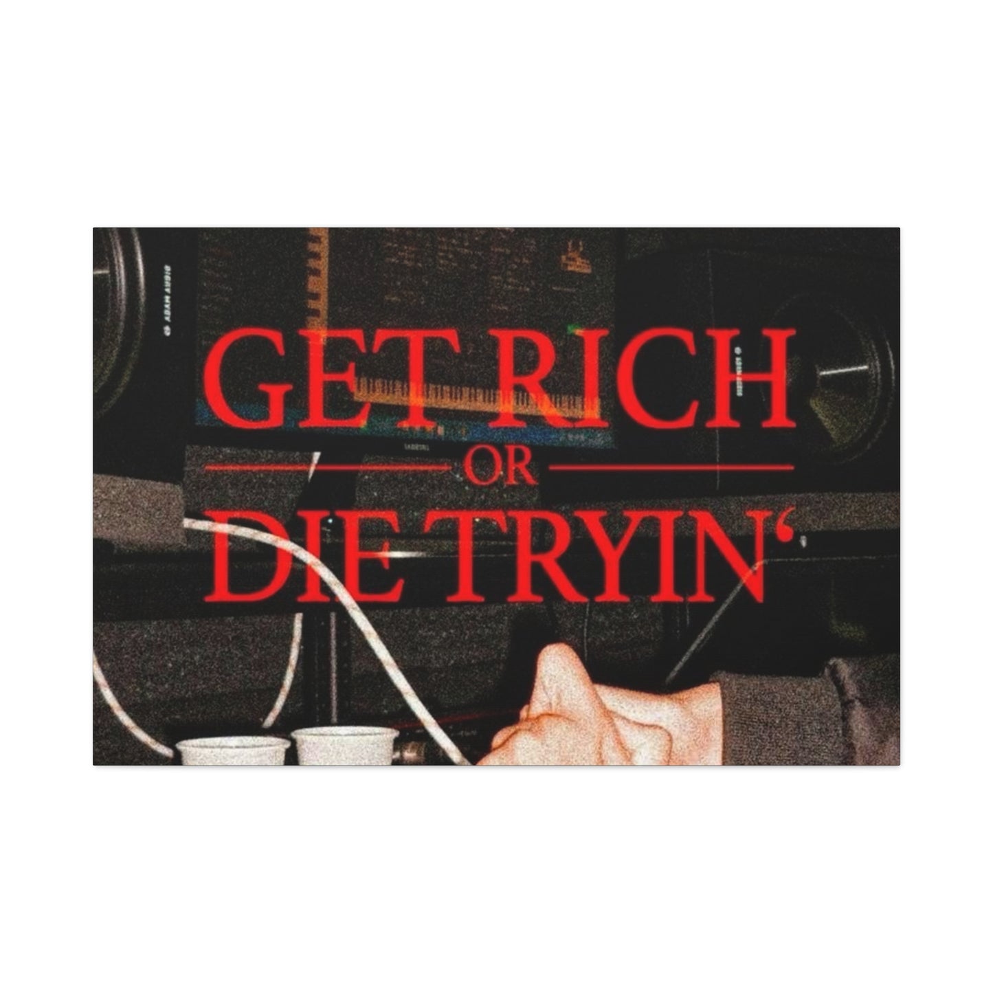 Get rich or die trying