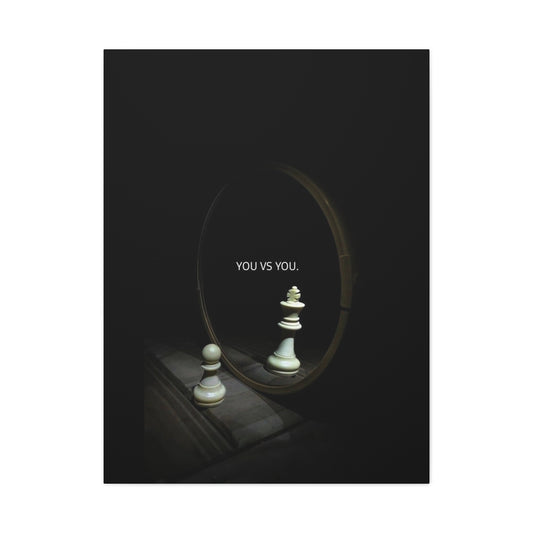 You VS You