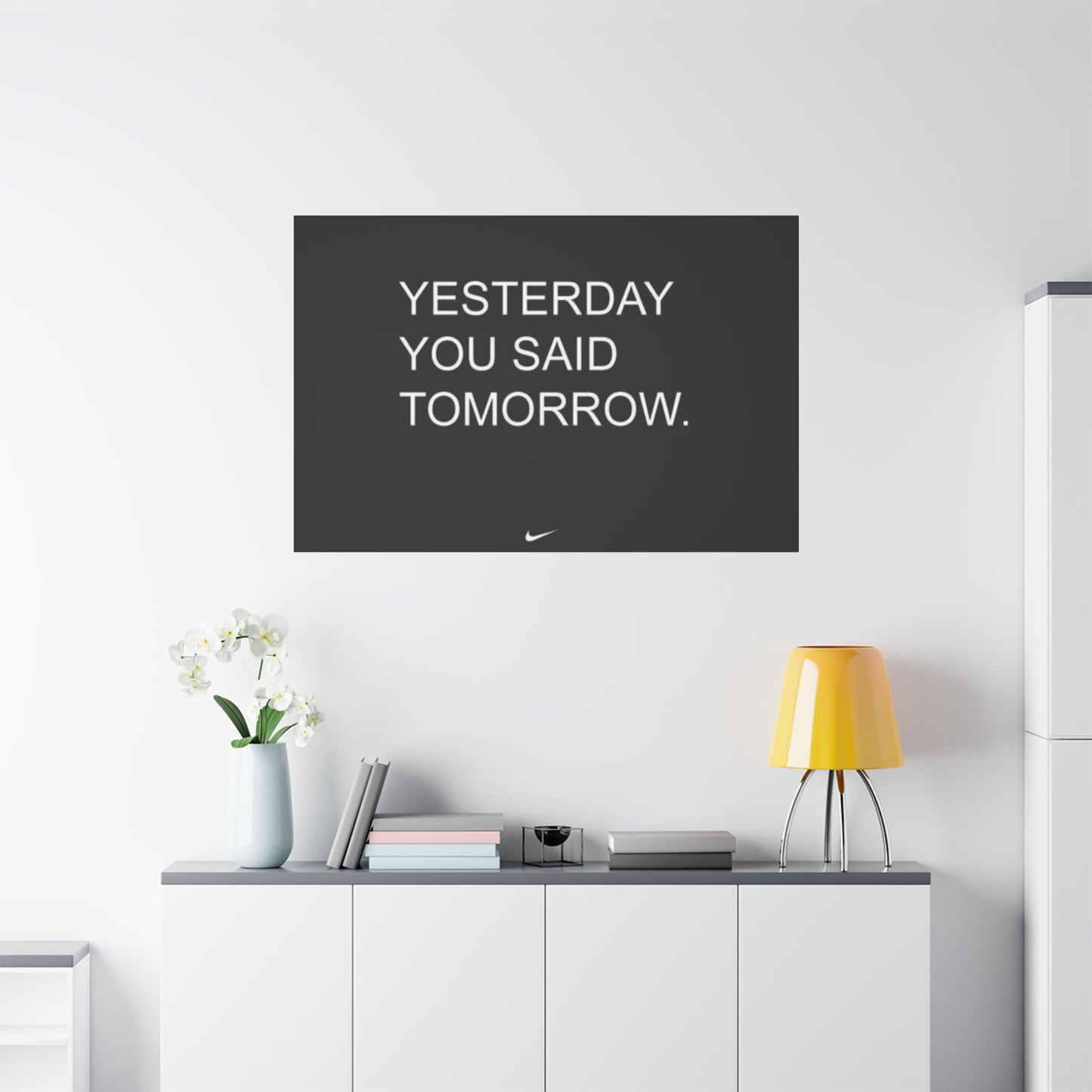 Yesterday you said tomorrow