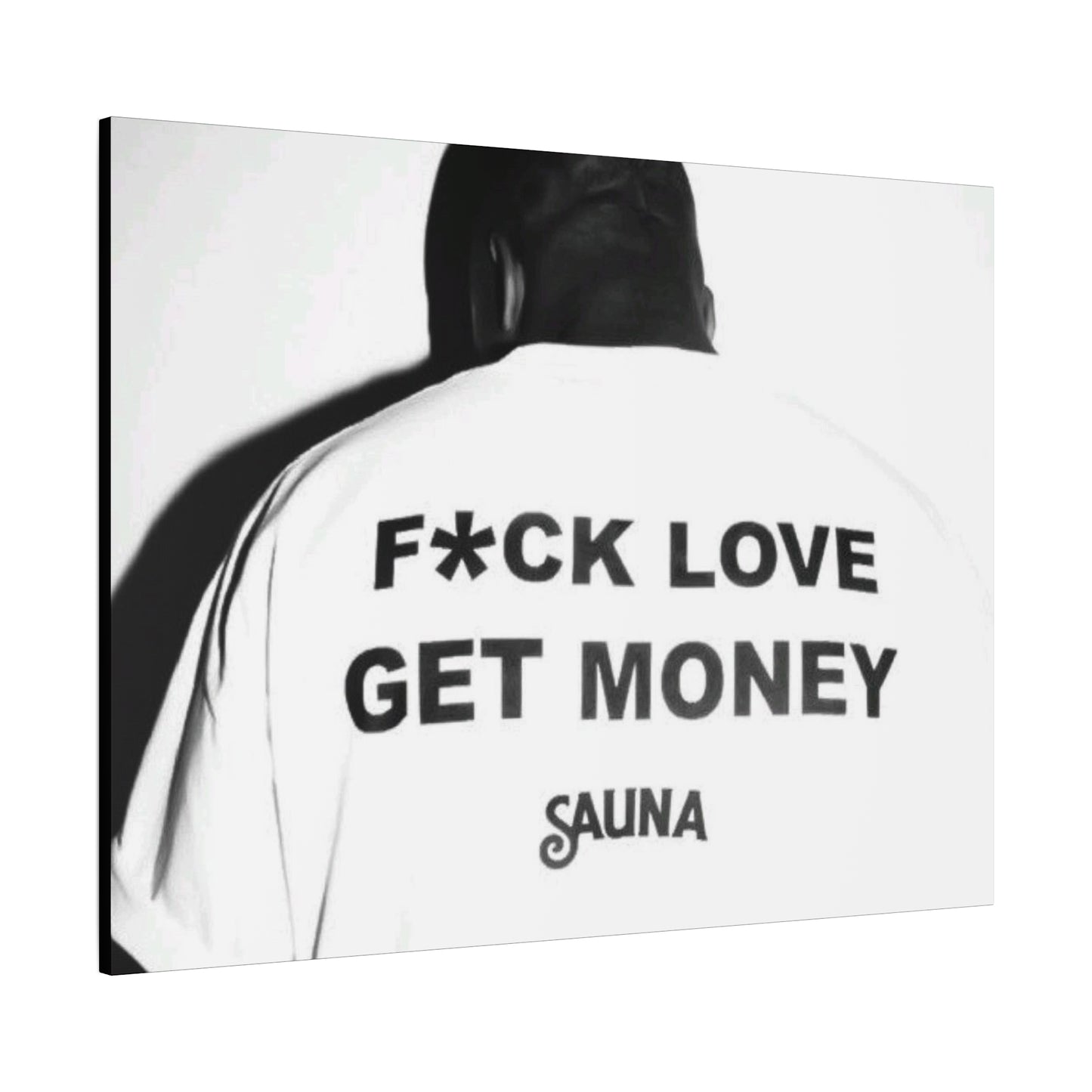 F*ck love get money