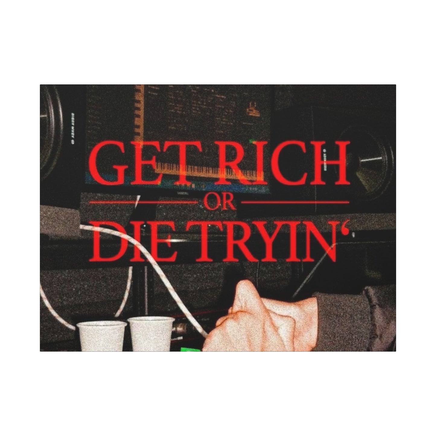 Get rich or die trying
