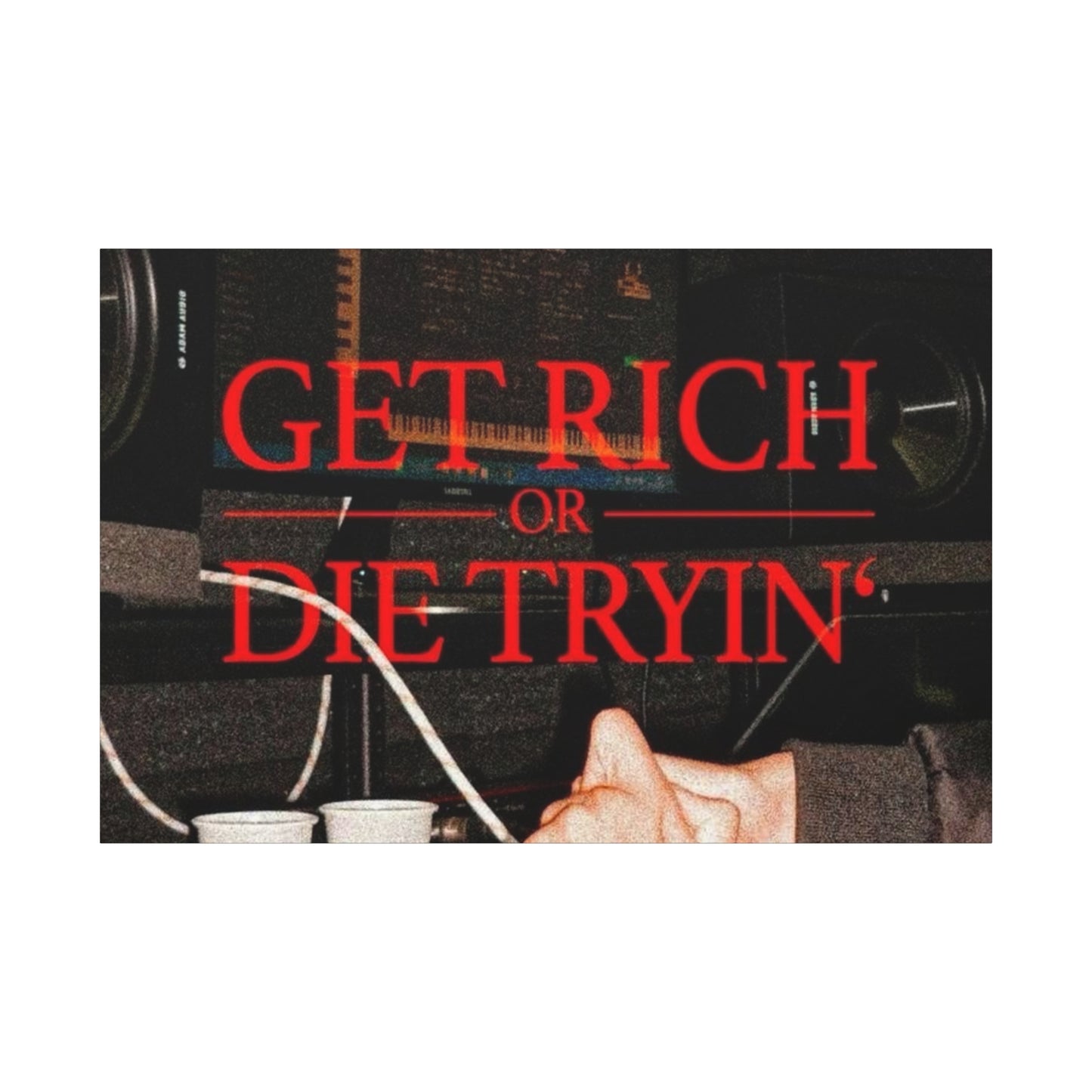 Get rich or die trying